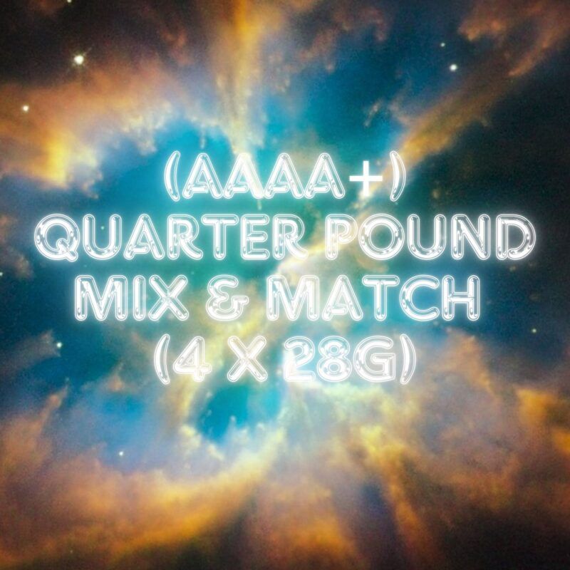 (AAAA+) Quarter Pound Mix & Match (4 x 28G)